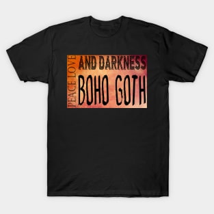 Peace Love and Darkness - Boho Goth - Bohemian Goth, Dark Hippie, Gothic - orange T-Shirt